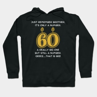 60th Birthday Funny Gift For Brother Hoodie